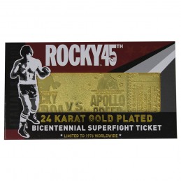 ROCKY 45TH ANNIVERSARY BICENTENNIAL SUPERFIGHT TICKET GOLD PLATED REPLICA 1/1 FANATTIK