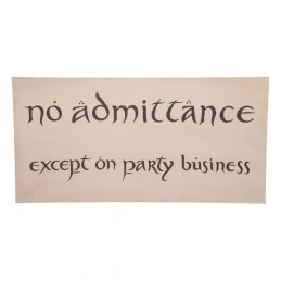 WETA THE HOBBIT NO ADMITTANCE EXCEPT ON PARTY BUSINESS SIGN