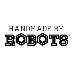 HANDMADE BY ROBOTS